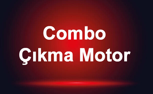 Combo Çıkma Motor