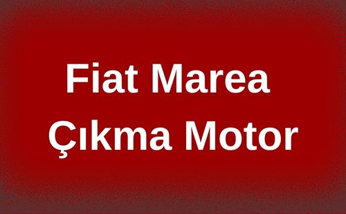 Fiat Marea Çıkma Motor