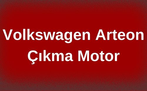Volkswagen Arteon Çıkma Motor